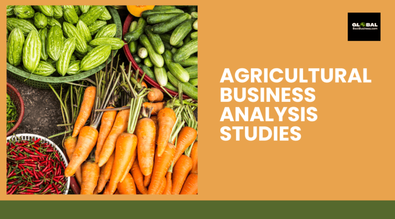 Agricultural business analysis studies